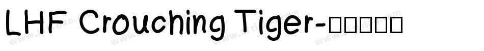 LHF Crouching Tiger字体转换